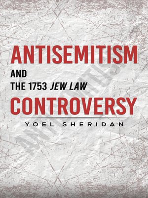 cover image of Antisemitism and the 1753 Jew Law Controversy